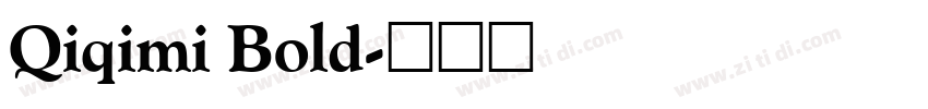 Qiqimi Bold字体转换